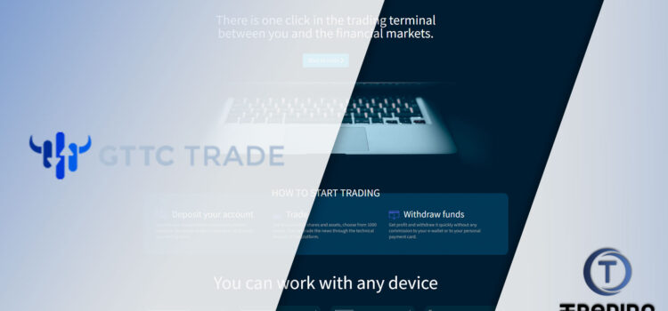 GTTC Trade Broker Review