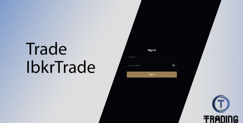 Trade Ibkrtrade Broker Review